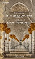 Le fils secret du cheikh - La captive des sables