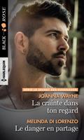   La crainte dans ton regard - Le danger en partage
