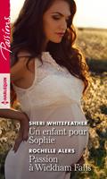Un enfant pour Sophie - Passion à Wickham Falls