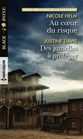   Au coeur du risque - Des jumelles à protéger