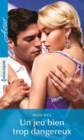   Un jeu bien trop dangereux