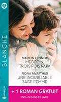   Médecin, trois fois papa - Une inoubliable sage-femme - La passion d'une urgentiste
