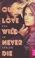   Our Love Will Never Die