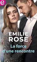   La force d'une rencontre