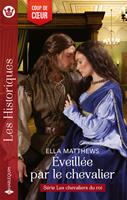   &Eacute;veill&eacute;e par le chevalier