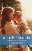   Une famille &agrave; construire