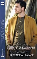   Son mystérieux amant - Un prince au palace