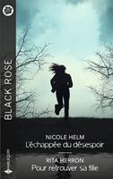   L'échappée du désespoir - Pour retrouver sa fille