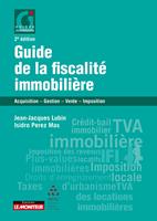   Guide de la fiscalité immobilière