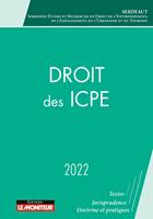   Droit des ICPE - 2022