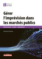   G&eacute;rer l'impr&eacute;vision dans les march&eacute;s publics
