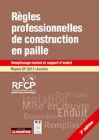   Règles professionnelles de construction en paille Régles CP 2012 révisées