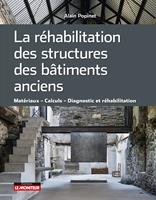   La réhabilitation des structures des bâtiments anciens