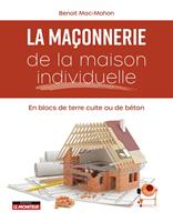   Ma&ccedil;onnerie de la maison individuelle