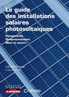 Le guide des installations solaires photovoltaïques