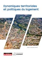  Dynamiques territoriales et politiques du logement