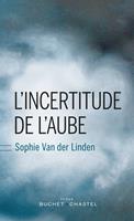   L'Incertitude de l'aube