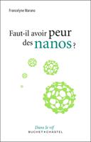   Faut-il avoir peur des nanos ?