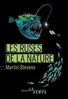   Les ruses de la nature