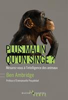   Plus malin qu'un singe ?