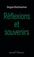   R&eacute;flexions et souvenirs