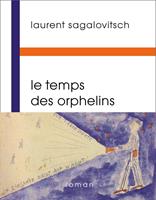   Le Temps des orphelins
