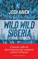   Wild Wild Siberia