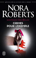   Lieutenant Eve Dallas (Tome 2) - Crimes pour l'exemple