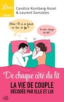   De chaque c&ocirc;t&eacute; du lit