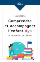 Comprendre et accompagner lenfant dys