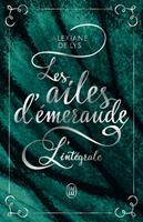   Les ailes d'émeraude (L'intégrale)