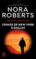   Lieutenant Eve Dallas (Tome 33) - Crimes de New York &agrave; Dallas