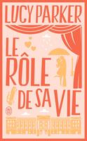   Le rôle de sa vie