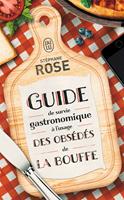   Guide de survie gastronomique à l'usage des obsédés de la bouffe