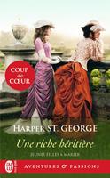   Jeunes filles à marier (Tome 1) - Une riche héritière