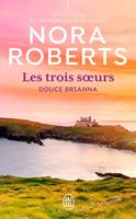   Les trois soeurs (Tome 2) - Douce Brianna