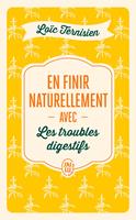 En finir naturellement avec les troubles digestifs
