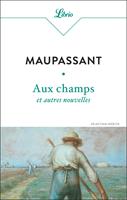  Aux champs et autres nouvelles