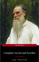   The Complete Novels of Leo Tolstoy in One Premium Edition (World Classics Series): Anna Karenina, War and Peace, Resurrection, Childhood, Boyhood, Youth, ... (Including Biographies of the Author)