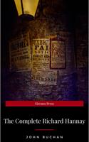   The Complete Richard Hannay: "The Thirty-Nine Steps","Greenmantle","Mr Standfas