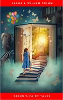   Grimms'Fairy Tales: The Original Edition