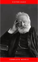   Victor Hugo: The Complete Novels