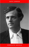   Greatest Works of Jack London: The Call of the Wild, The Sea-Wolf, White Fang, The Iron Heel, Martin Eden, The Valley of the Moon, The Star Rover & Complete Novels