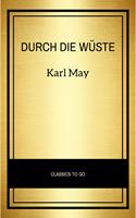   Durch die Wüste