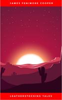   The Complete Leatherstocking Tales