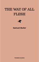   The Way of All Flesh