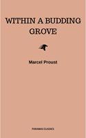   In Search of Lost Time, Vol. II: Within a Budding Grove (Modern Library Classics) (v. 2)