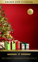   50 Classic Christmas Stories Vol. 2 (Golden Deer Classics)