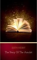   The Story of the Amulet