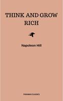   Think and Grow Rich
